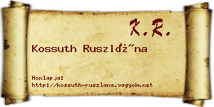Kossuth Ruszlána névjegykártya